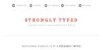 Strongly Typed